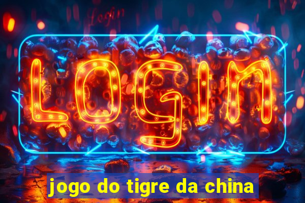 jogo do tigre da china